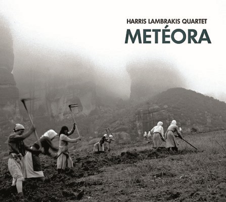 Χάρης Λαμπράκης Quartet - Μετέωρα